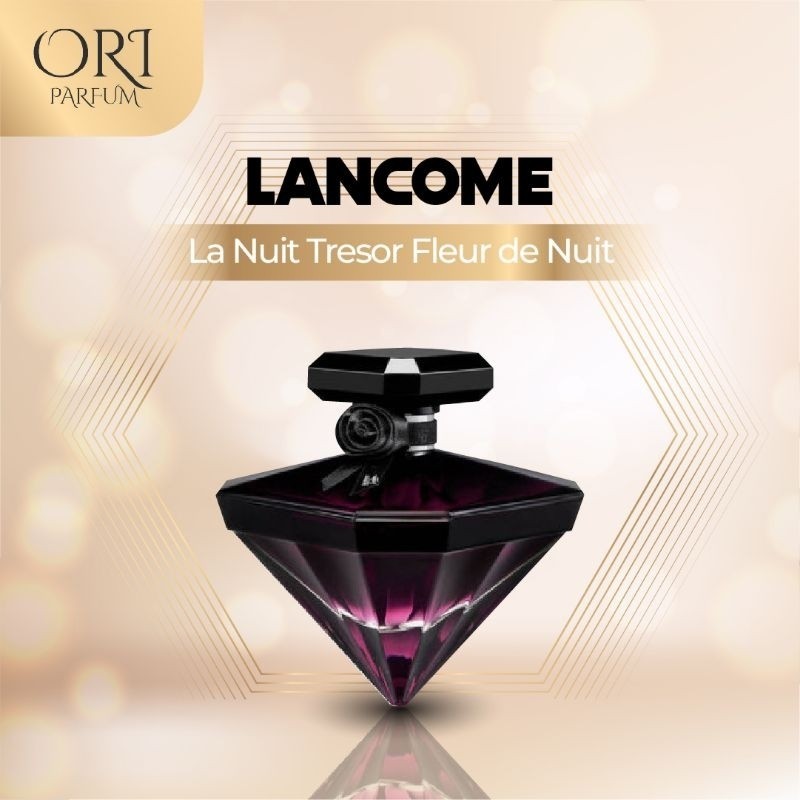 Parfum Luxury - LANCOME LA NUIT TRESOR FLEUR DE NUIT "Asli" Fresh