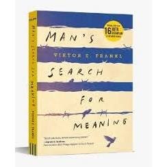Man's Search For Meaning