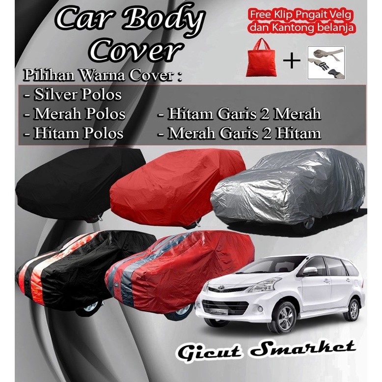 Selimut Sarung Body Cover Mobil Avanza Xenia Veloz