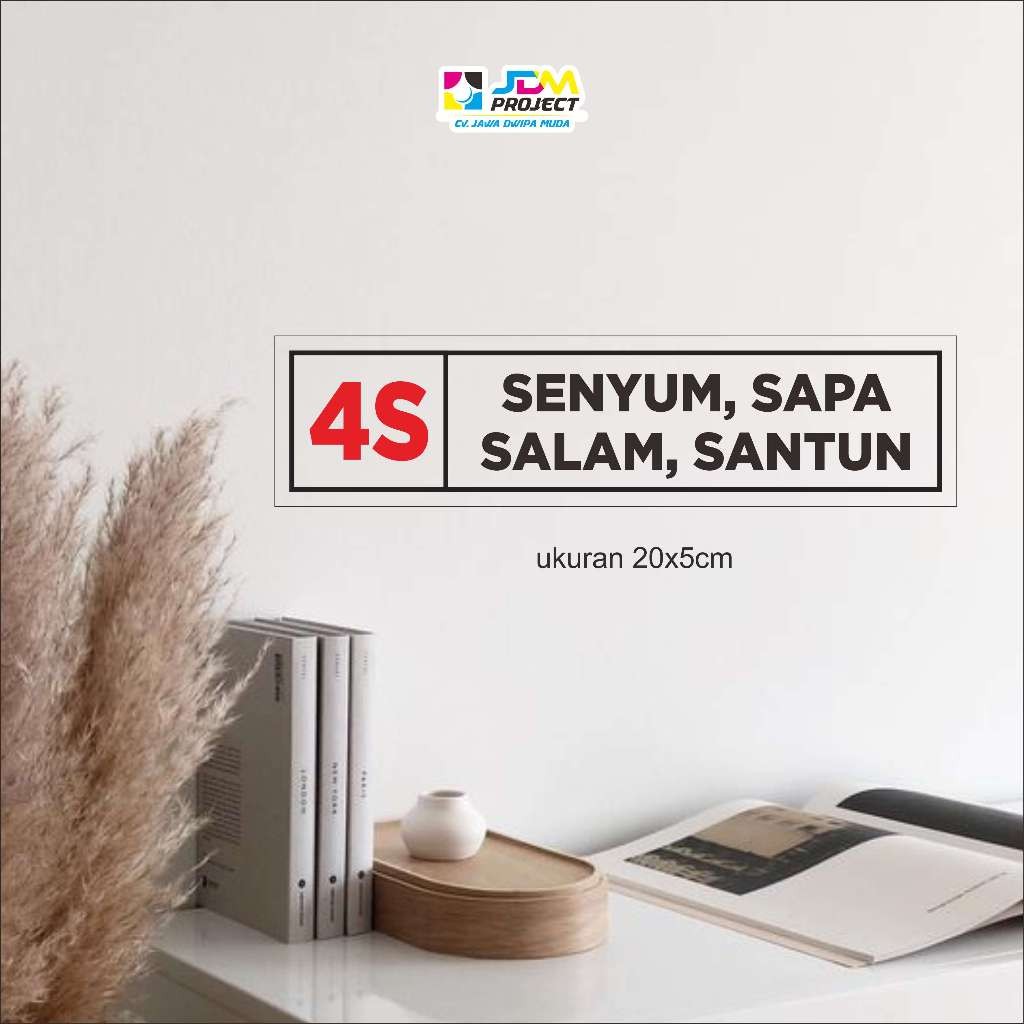 Cetak Kilat - STICKER PERINGATAN 4S SENYUM SAPA SALAM SANTUN  PROJECT