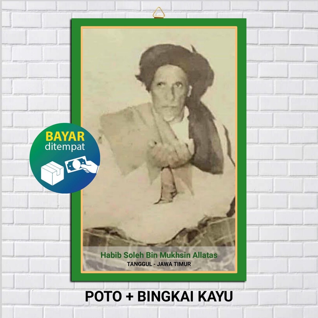 BINGKAI FOTO HABIB SOLEH BIN MUKHSIN ALLATAS /  HABIB SOLEH TANGGUL /  NAHDLATUL ULAMA NU /  HABIB /