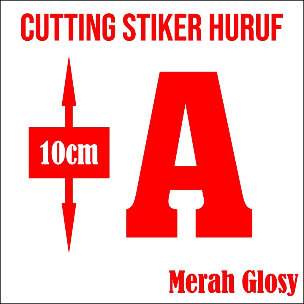 

stiker huruf - CUTTING STICKER HURUF tinggi 10cm - bahan vinil - satu warna - merah