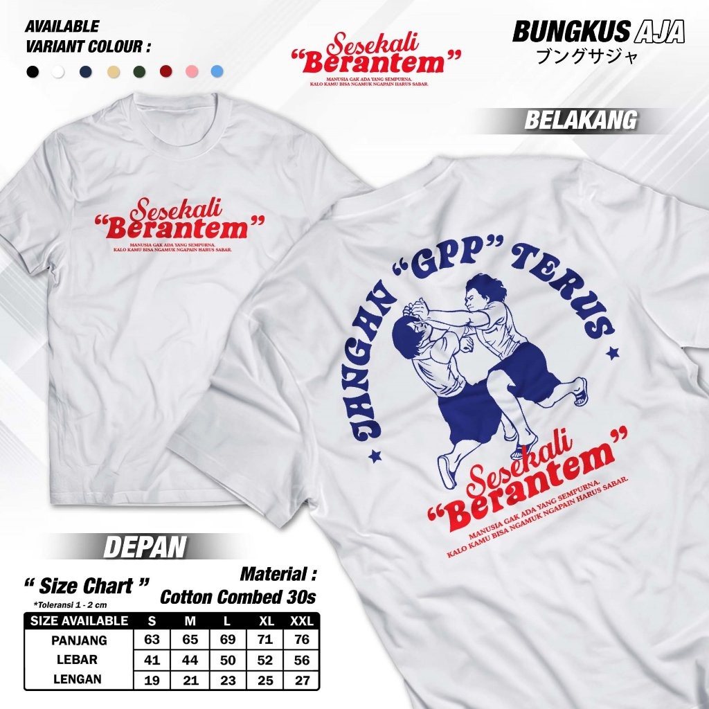 Kaos Kata Kata "Jangan GPP Terus Sesekali Berantem" / Baju Kaos Kata-Kata Keren Nyindir Viral / Kaos