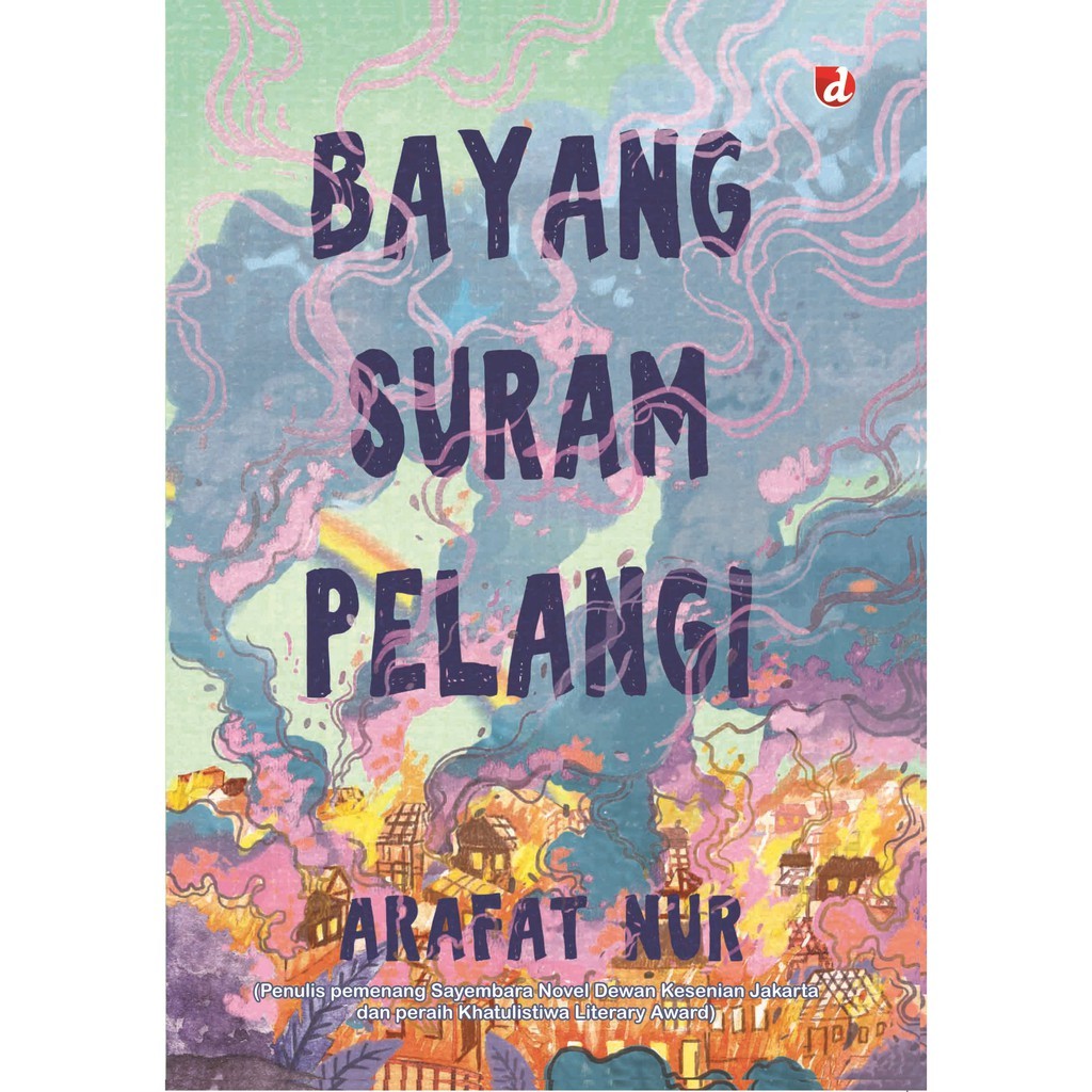 Buku Bayang Suram Pelangi - Arafat Nur