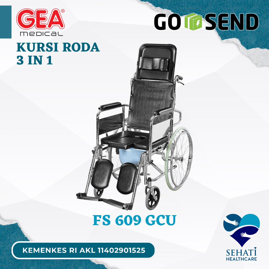 GOJEK ONLY GEA Kursi Roda FS609GC 3in1 Selonjor Tidur Toilet Duduk GEA Medis Kesehatan