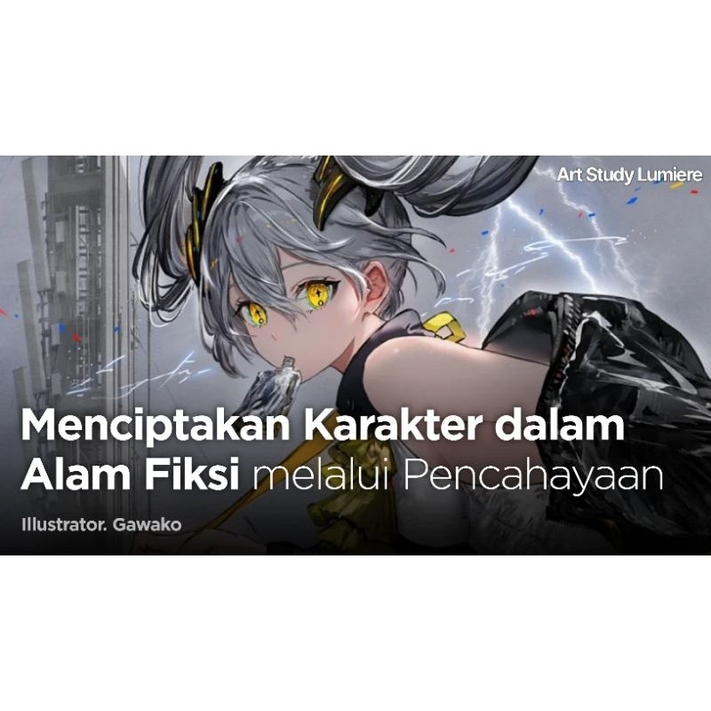 ECOURSE - Menciptakan Karakter dalam Alam Fiksi melalui Pencahayaan   [ Kursus Menggambar - Tutorial