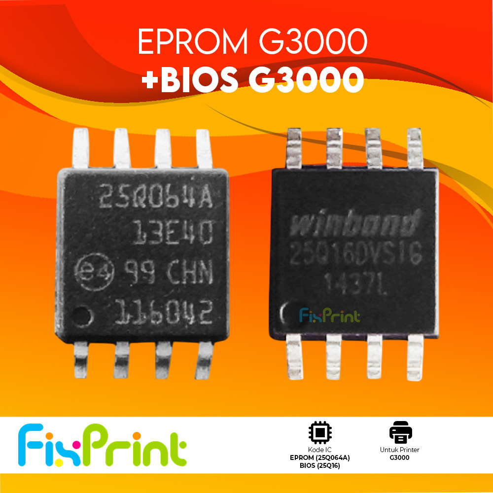 IC Eprom Canon G3000 25Q064A + IC BIOS Canon G3000, Resetter Printer Canon G3000, Firmware Canon G30