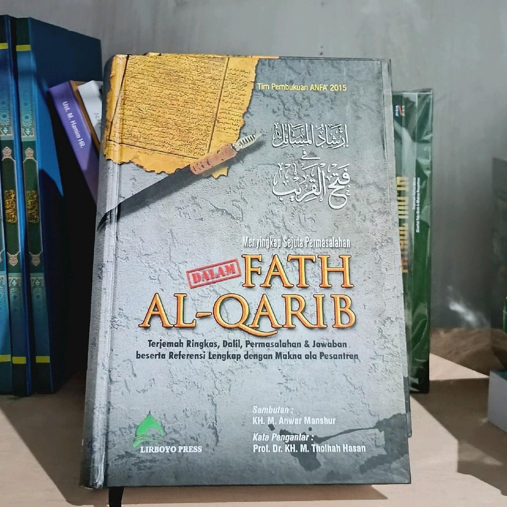 Fathul Qorib makna+terjemah+tanya jawab dilengkapi ibarot (Irsyadus salik)