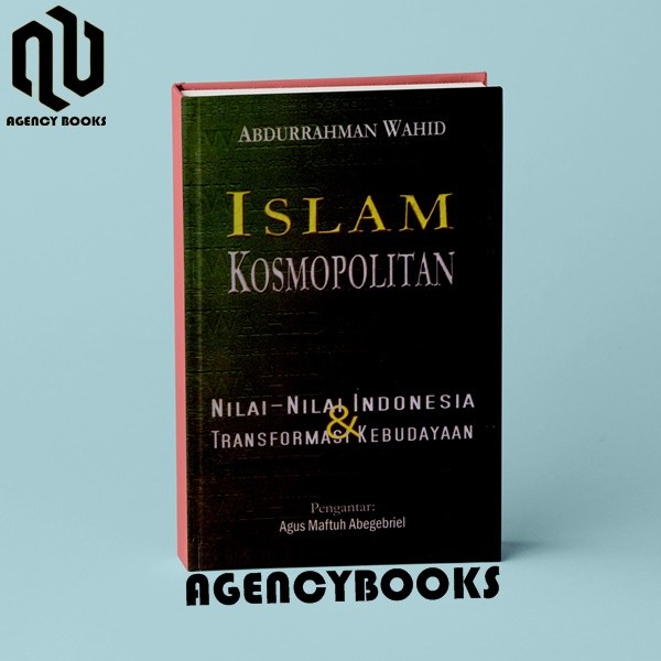 ISLAM KOSMOPOLITAN - ABDURRAHMAN WAHID