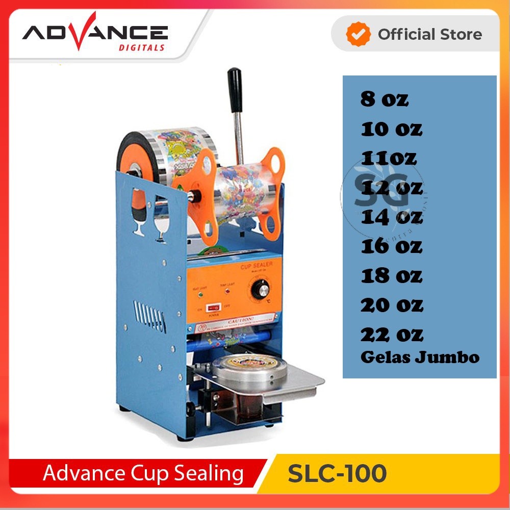 Mesin Cup Sealer Advance SLC 100 Mesin Press Gelas 22oz 18oz 16oz 14oz 12oz penutup minuman [SG]