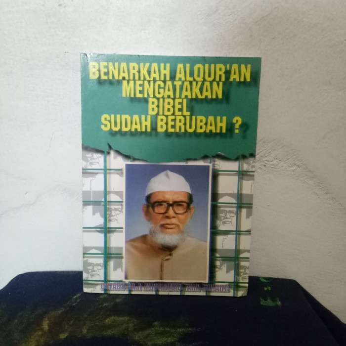 Benarkah Alquran Mengatakan Bibel Sudah Berubah - Muhammad Taha Suhaimi | Buku Bekas Original