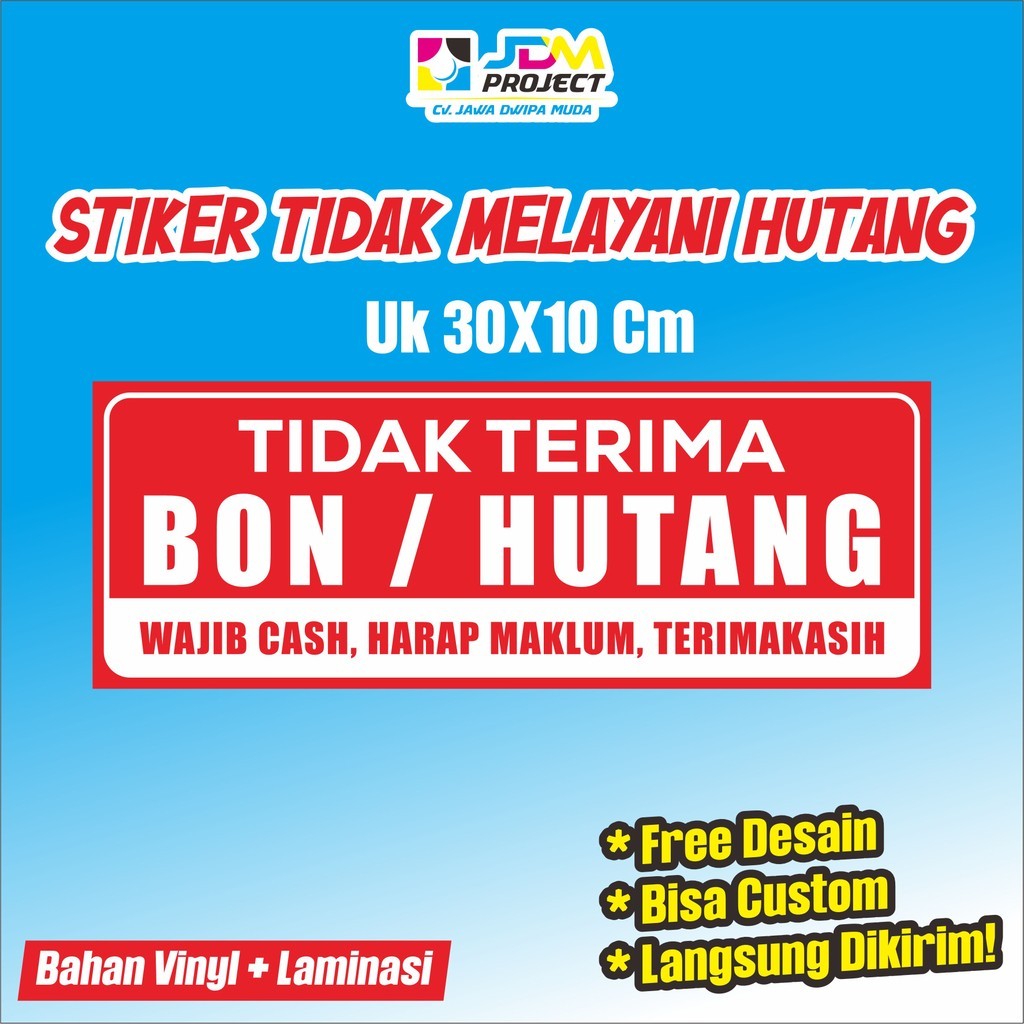 

Cetak Kilat - STIKER DILARANG NGUTANG/KASBON + LAMINASI GLOSSY