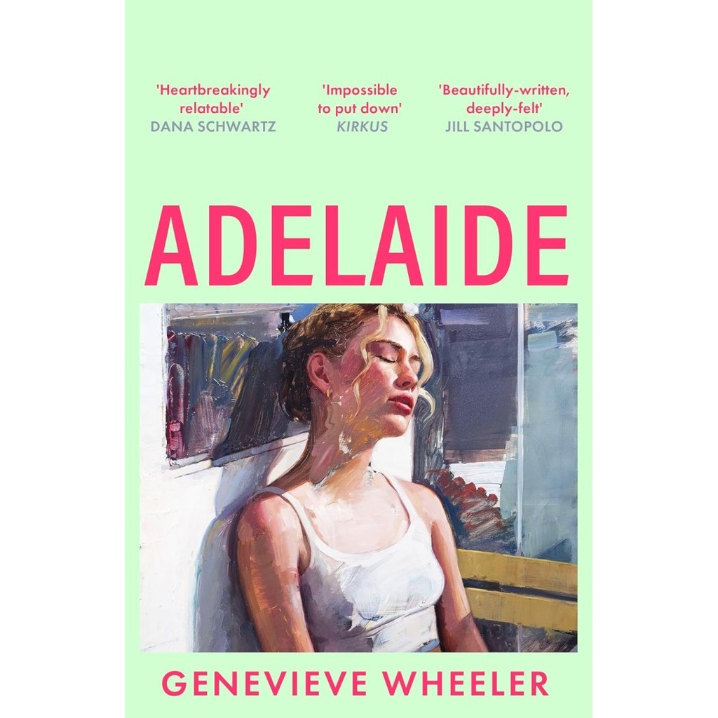 Adelaide: A heartbreakingly relatable debut novel about young love perfect for fans of Normal People