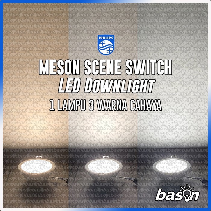PHILIPS Meson Scene Switch LED Downlight - 1 lampu 3 Warna - 9W 4 inch / 13W 5 inch / 17W 6 inch