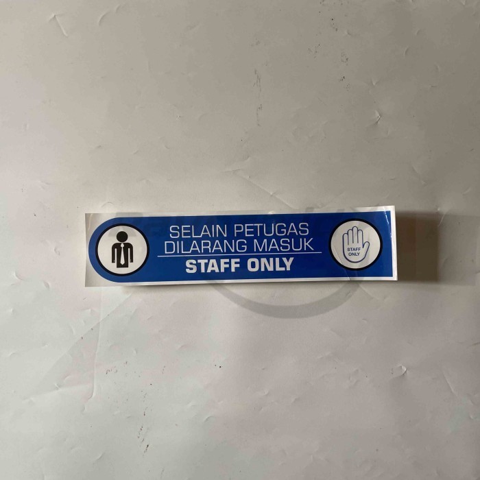 

Stiker Selain Petugas Dilarang Masuk