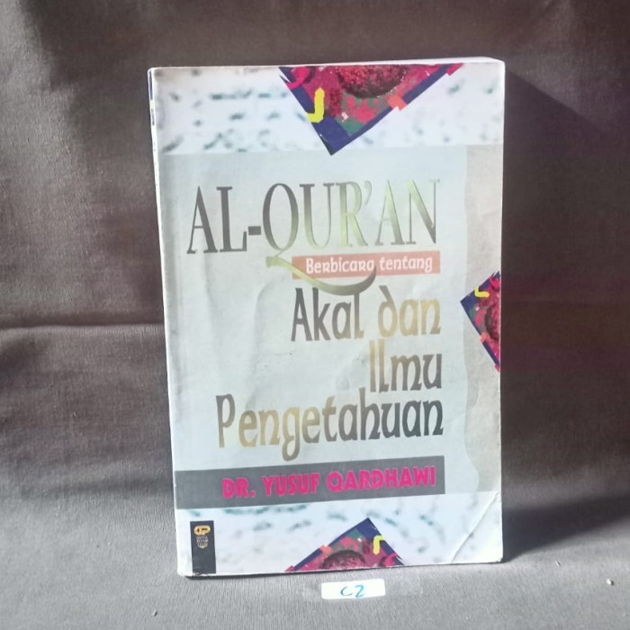 Al-Qur'an Berbicara Tentang Akal dan Ilmu Pengetahuan