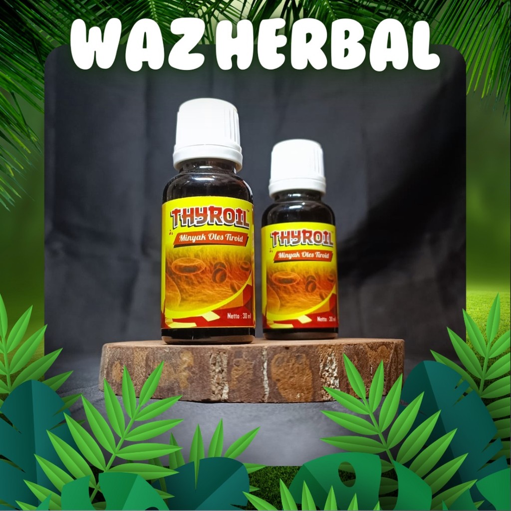 ORIGINAL | Minyak Thyroil Minyak Oles Tiroid | Waz Herbal
