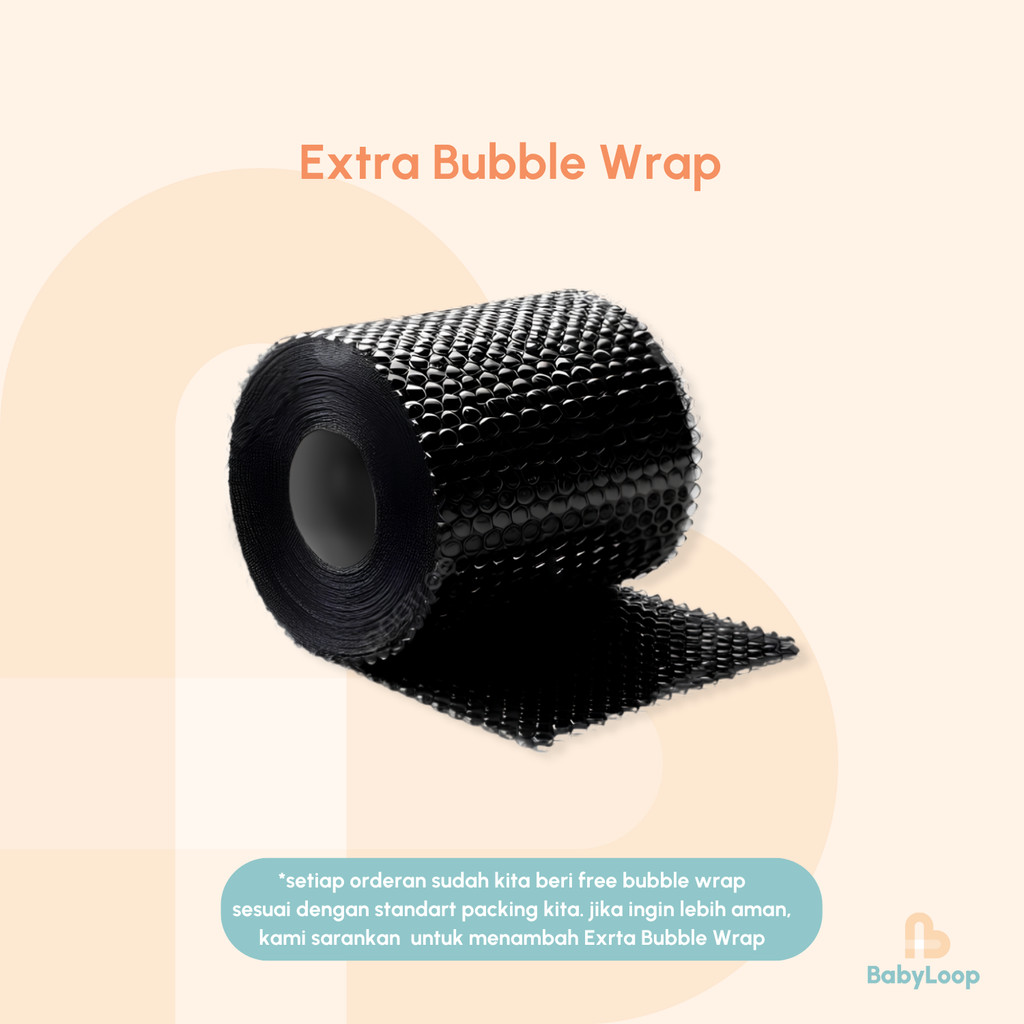 

Tambahan Bubble Wrap - Extra Bubble Wrap - Baby Loop