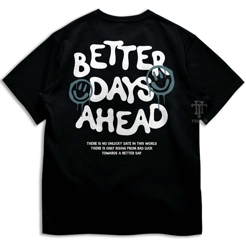 Kaos Glow In The Dark Better Days Ahead Hitam | T-Shirt Nyala Dalam Gelap | Baju Neon Glow Unisex Co