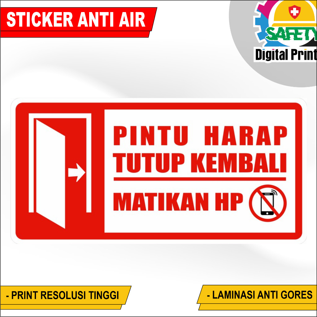 

STIKER SIGN PINTU HARAP TUTUP KEMBALI STIKER MATIKAN HP STIKER VINYL VARIAN UKURAN PROMO MURAH