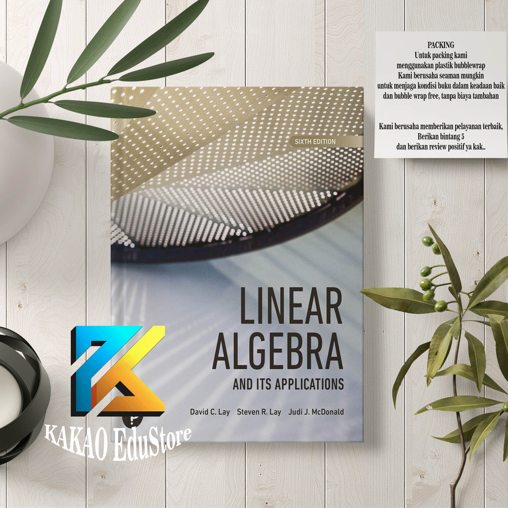 Linear Algebra and Its Applications, Sixth Edition - David C Lay