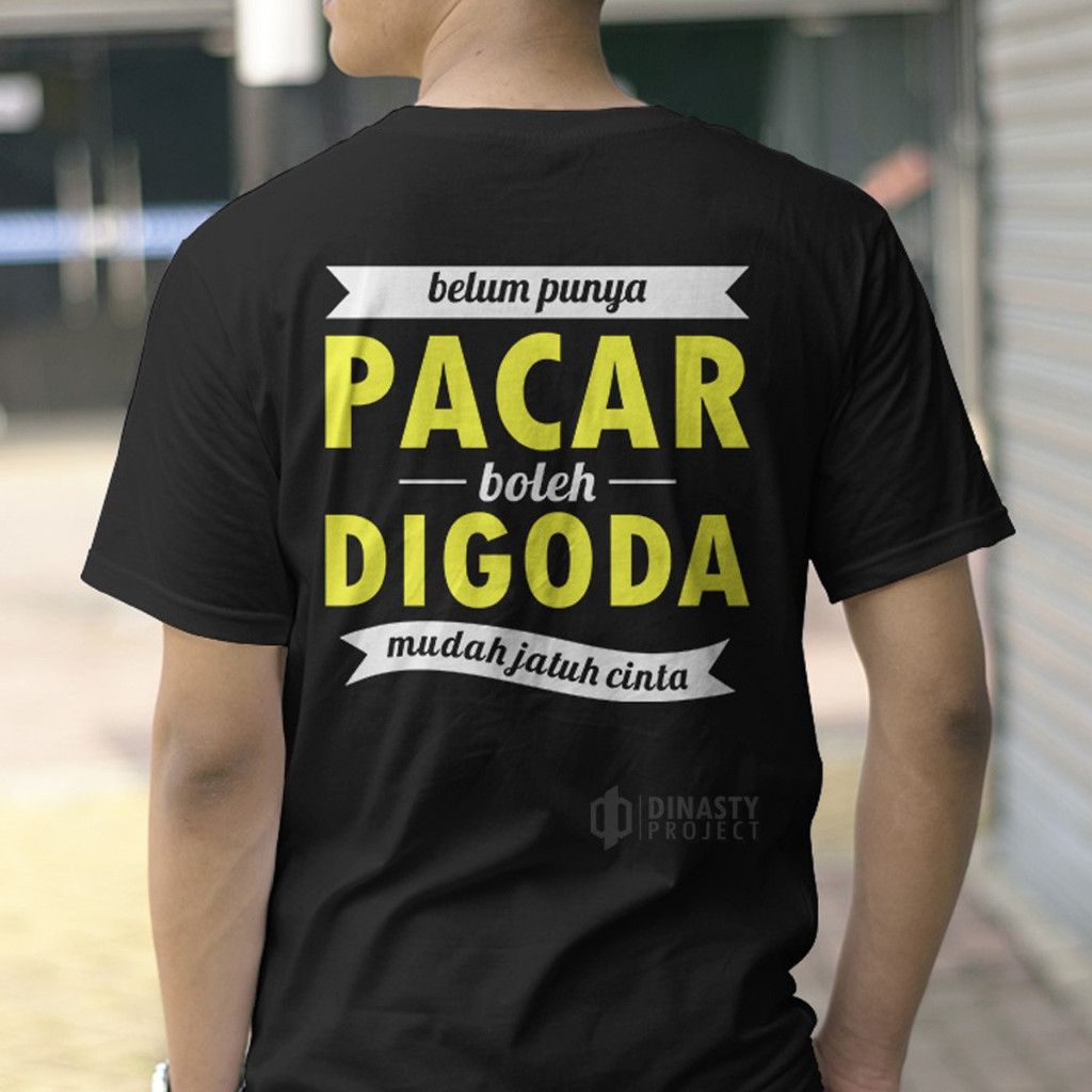 Kaos Belum Punya Pacar Bahan Premium Cotton | Dinasty Project