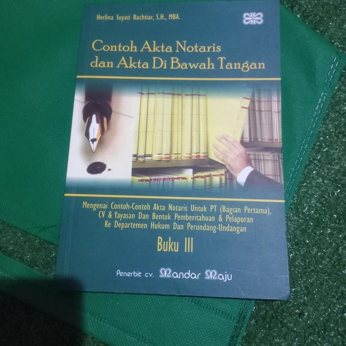 Buku Contoh Akta Notaris dan Akta Di Bawah Tangan buku III