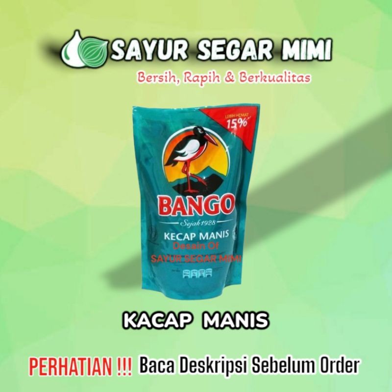 

kecap BANGO Refill 550ml - Sayur Palembang
