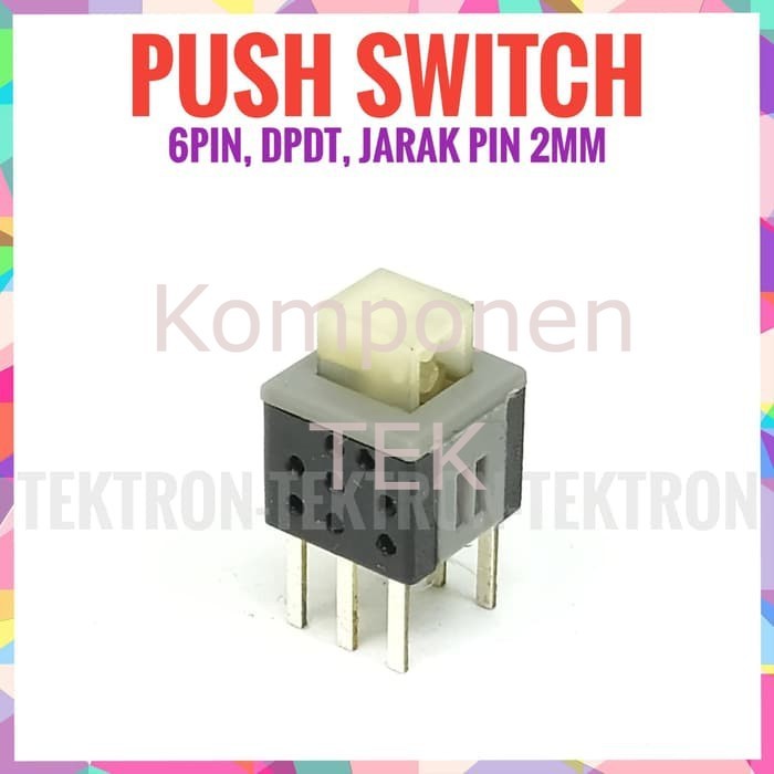 Push Switch 6pin DPDT push on push off latching
