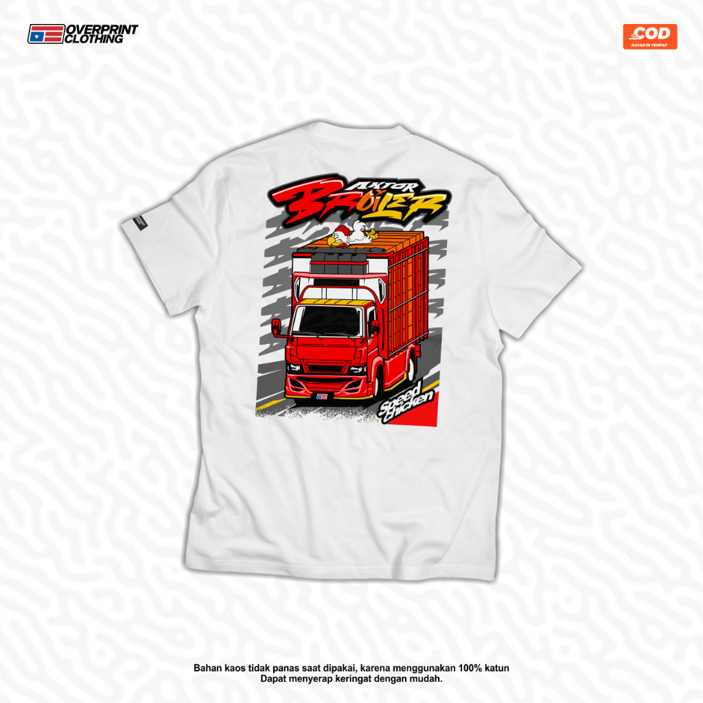 Kaos Truk Aktor Broiler Speed Chicken | Kaos Truk Ayam Katun Combed 24S Bisa Cod
