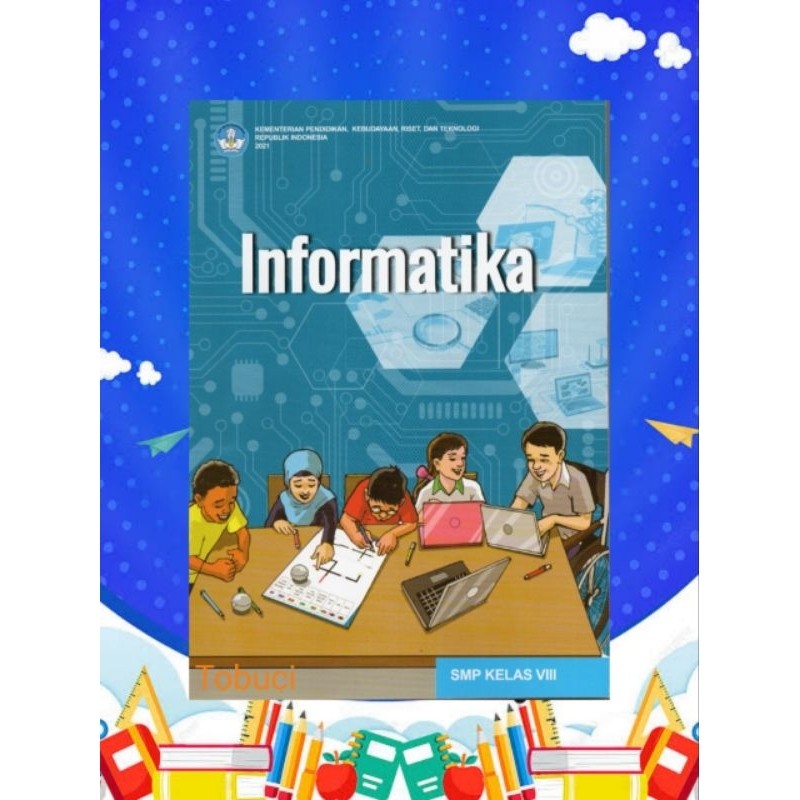 

BUKU KUMER INFORMATIKA KELAS 8 SMP