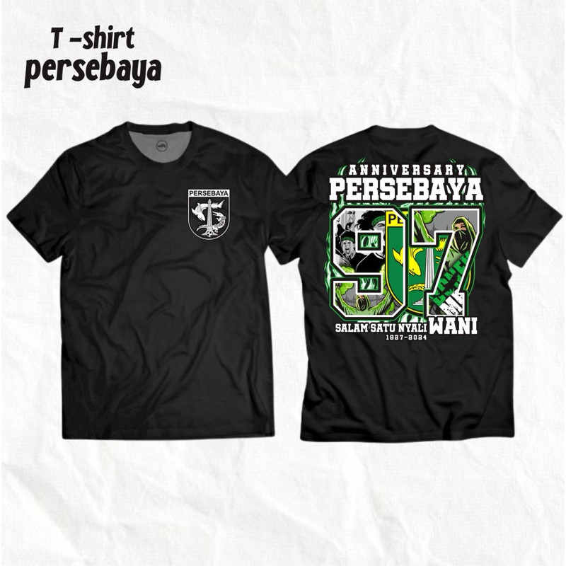 Kaos T-Shirt // Kaos Singlet Anniversary Persebaya 1927 Salam Satu Nyali Wani