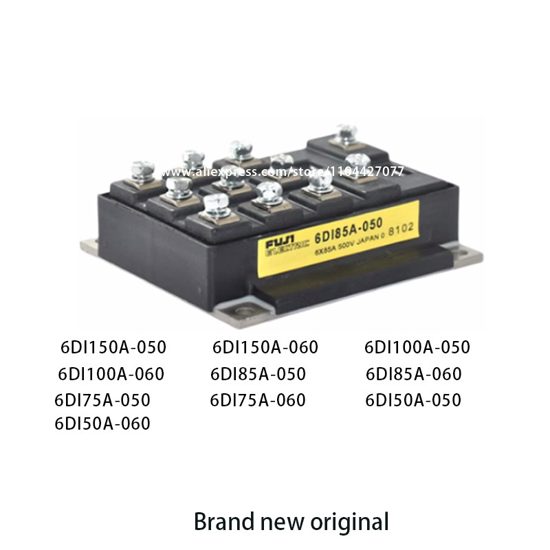 100% original 6DI100A-050 6DI100A-060 6DI85A-050 6DI85A-060 6DI75A-050 6DI75A-060 6DI50A-050 6DI50A-