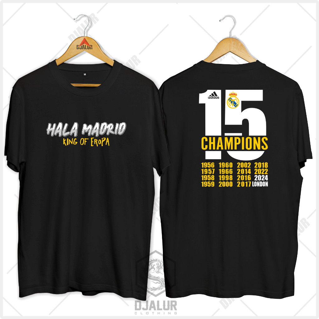 Kaos Madrid Juara Champion 15  Wembley 2024 Hala Madrid Kaos Distro Djalur