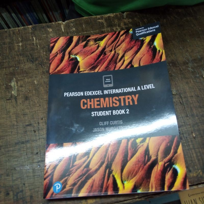 

PEARSON EDEXCEL INTERNATIONAL A LEVEL CHEMISTRY STUDENT BOOK 2