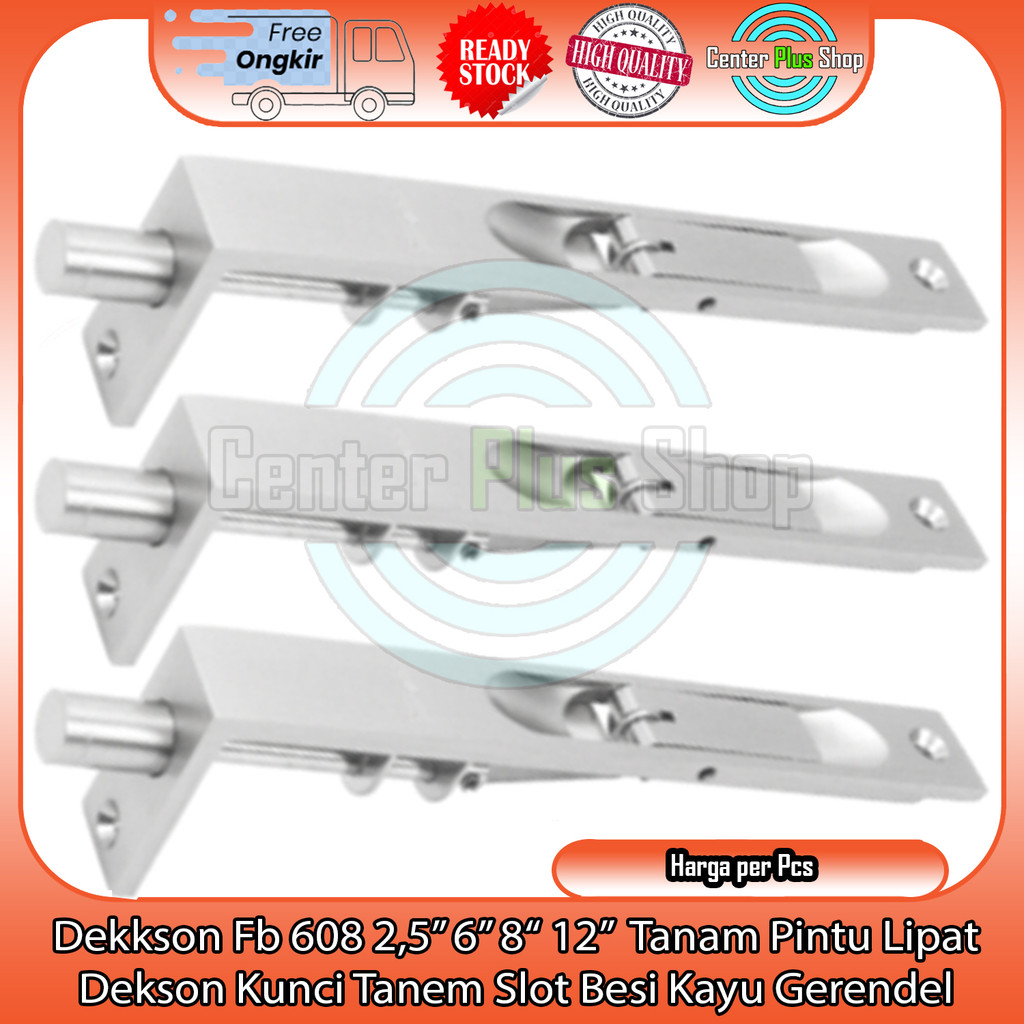 Grendel Tanam Pintu Lipat Flush Bolt Plate Dekkson Fb 608 2,5” 6” 8“ 12” Dekson Kunci Tanem Slot Bes