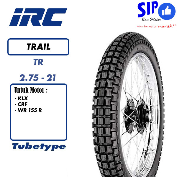 Ban motor trail IRC TR 2.75 Ring 21 tubetype Untuk Motor Trail