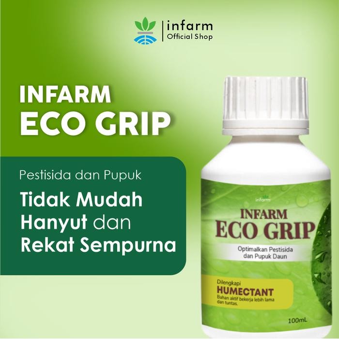 INFARM - Perekat Pestisida dan Pupuk Eco Grip 100 ml Adjuvant Perekat Pestisida Terbaik