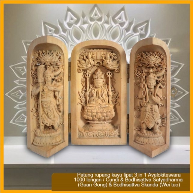 Patung Rupang Kayu Lipat 3 in 1 Avalokitesvara 1000 Lengan / Cundi & Bodhisattva Satyadharma (Guan G