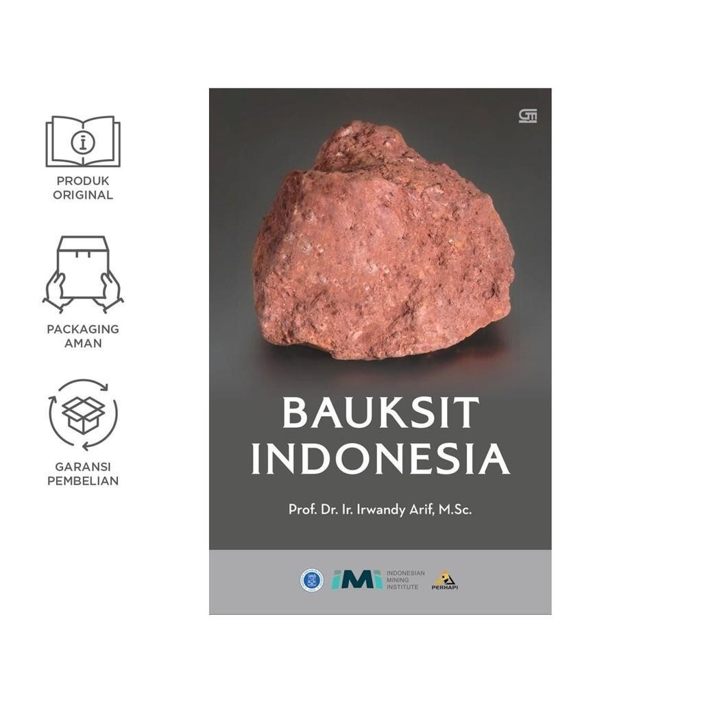 Bauksit Indonesia (Prof. Dr. Ir. Irwandy Arif, M. Sc)
