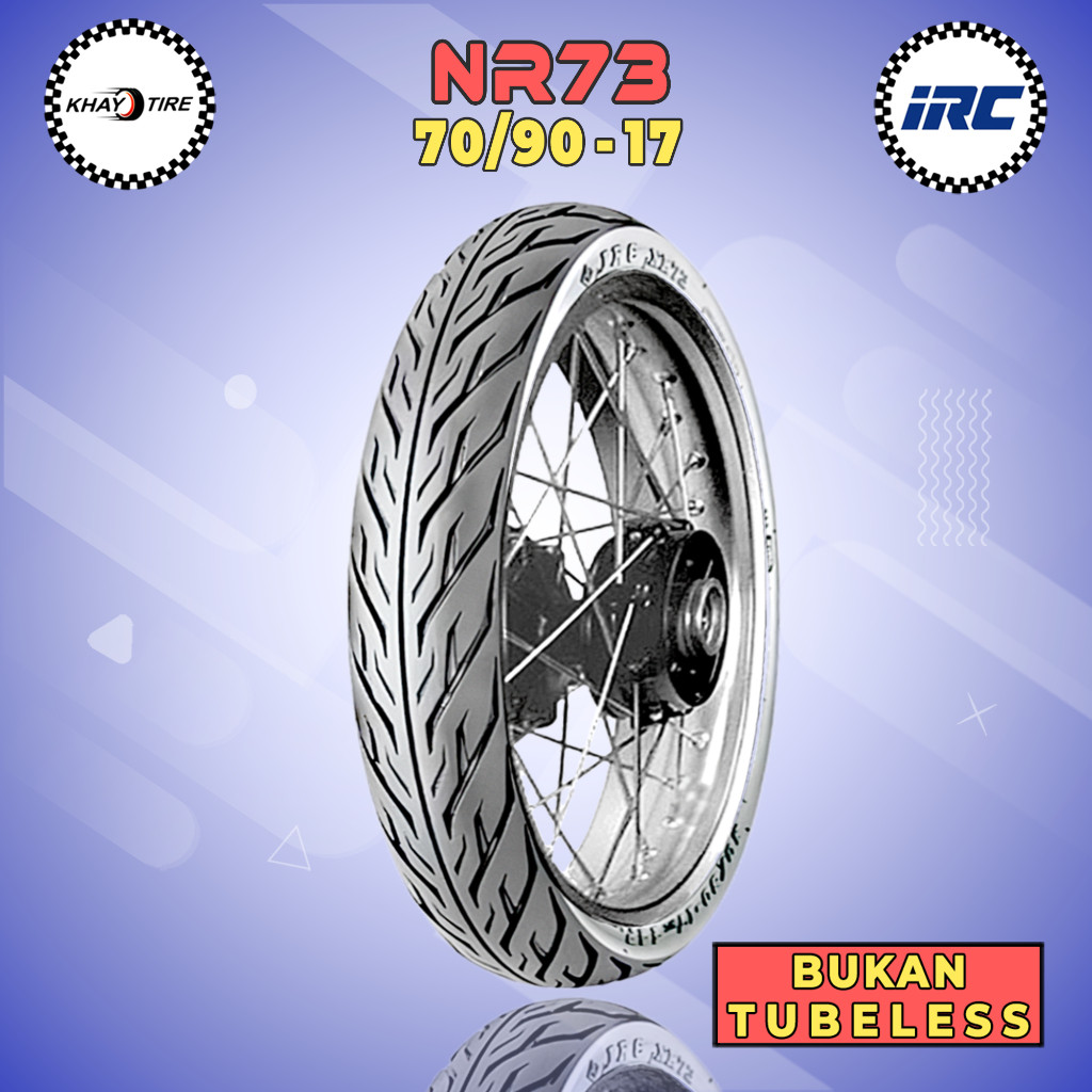 Ban Motor Bebek IRC NR73 70/90 Ring 17 Bukan Tubeless