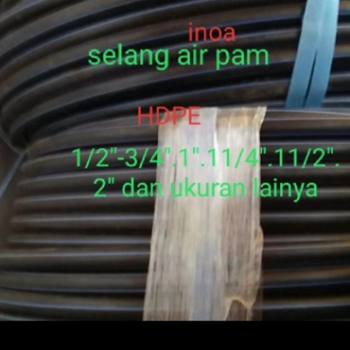 selang/pipa HDPE 1/2" meteran