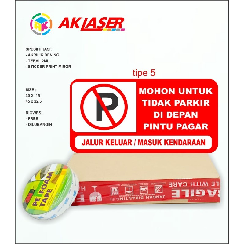 

s c RAMBU AKRILIK SIGN BOARD DILARANG PARKIR TIPE 5 - 30 X 15
