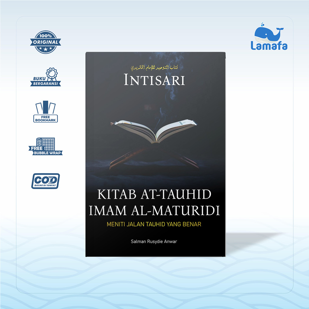 Buku lntisari Kitab at-Tauhid lmam Al-Maturidi: Meniti Jalan Tauhid Yang Benar