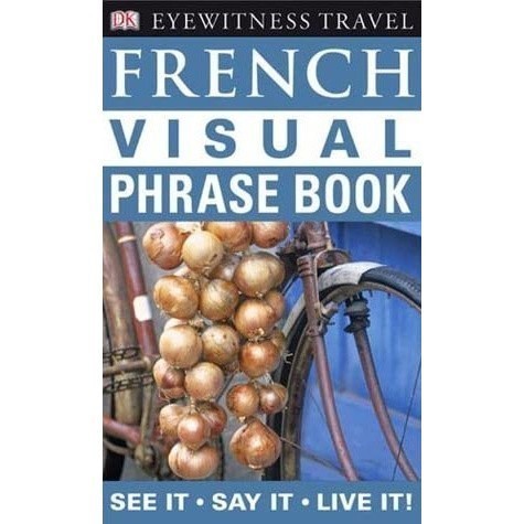 Visual Phrase Book Italian / Spanish / French / German / Mandarin Chinese / Full Colour