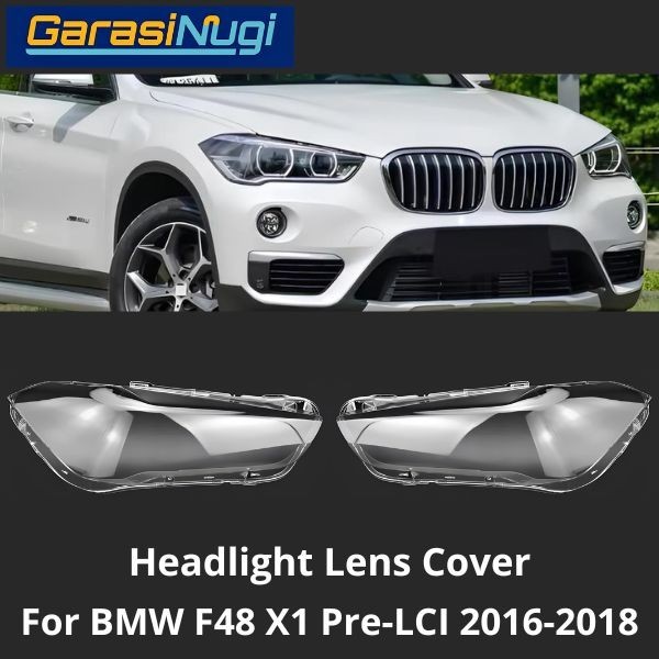 Mika Headlight For BMW F48 Pre-LCI Lens Kaca Cover Lampu Depan X1