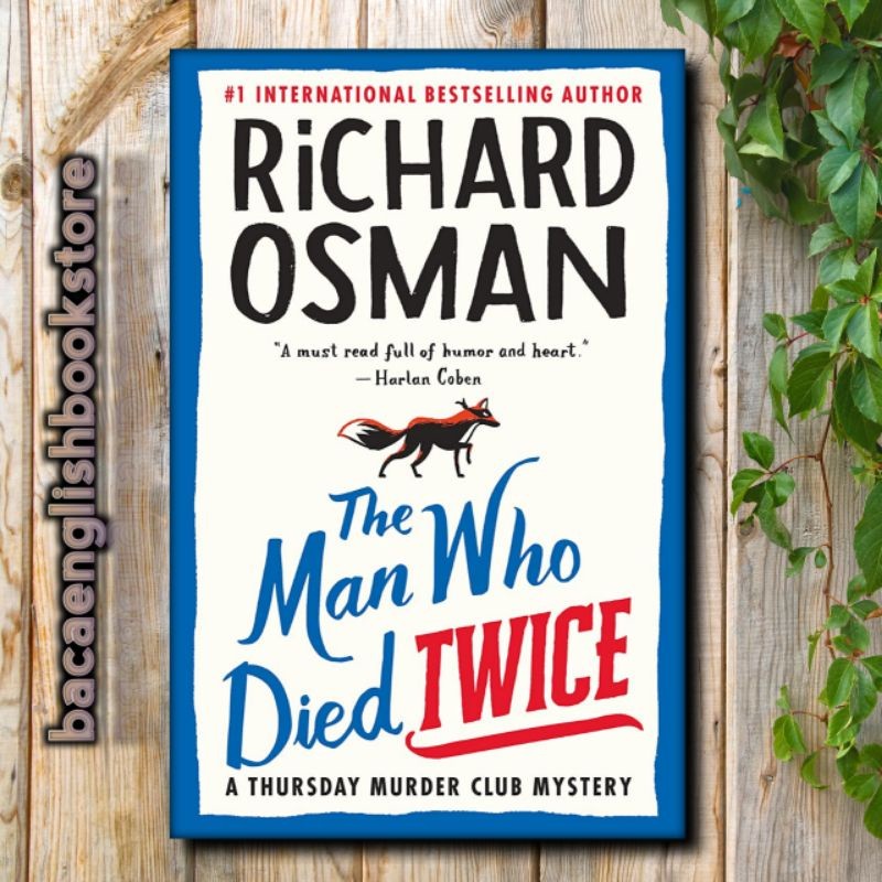The Man Who Died Twice: A Thursday Murder Club Mystery