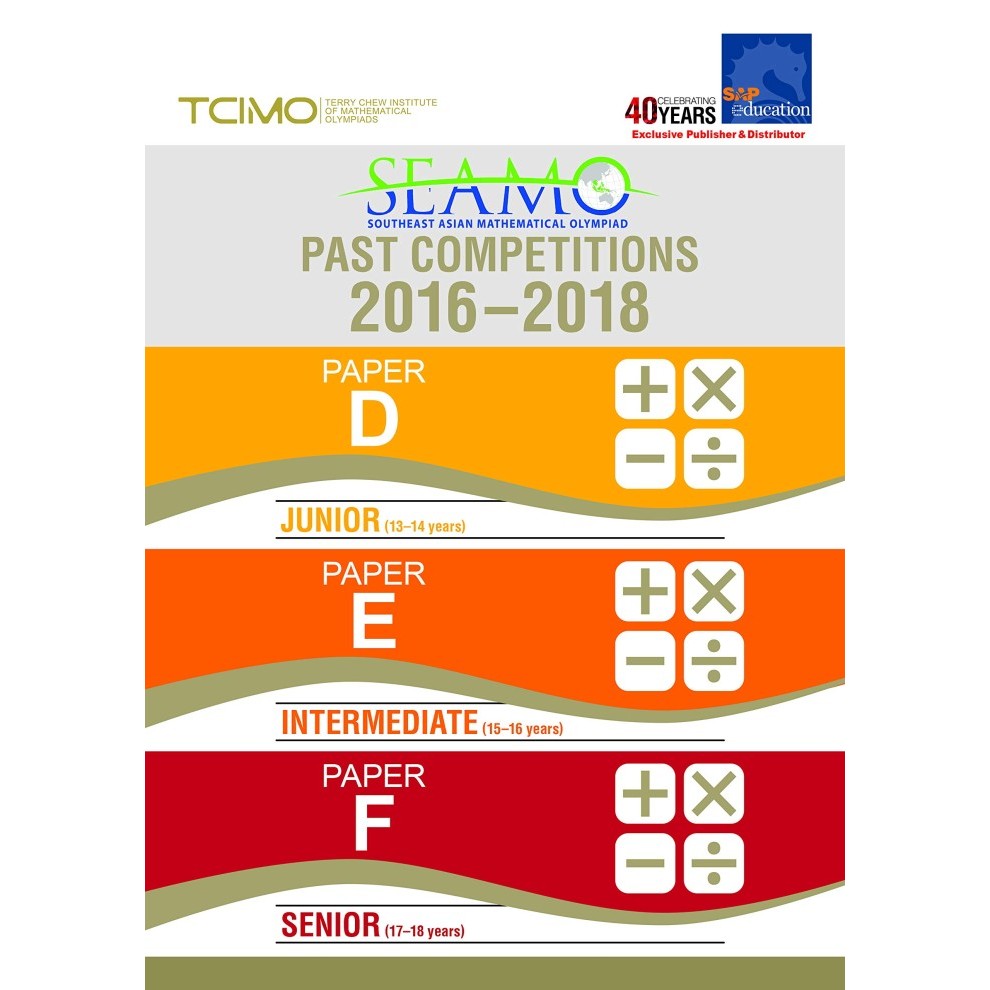 

SEAMO Past Competitions 2016 - 2018 Papers D, E, and F