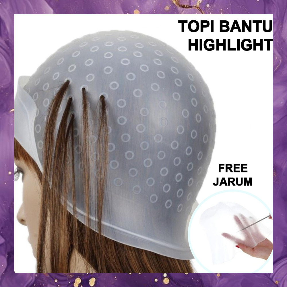 (SBA) Topi HIGHLIGHT Topi Cat Warna Rambut Bleaching Cap Penutup Kepala Cat Semir Rambut AU1213B0