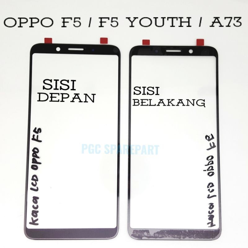 Original Kaca Luar LCD Oppo F5 / F5plus / F5 PLUS / F5+ / F5 Youth / A73 / CPH1723 / CPH1727 / CPH17